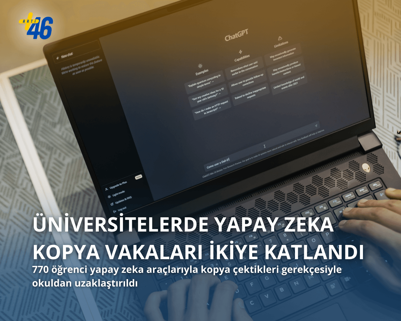Üniversitede yapay zeka ile kopya çeken 770 öğrencinin uzaklaştırıldığını belirten başlık ve alt başlık metinleri içeren, ChatGPT ekranı açık bir dizüstü bilgisayar kullanan öğrenci ellerini gösteren görsel.